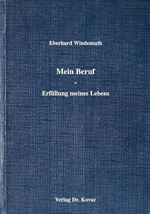 Immagine del venditore per Mein Beruf - Erf�llung meines Lebens (Widmung, handschriftliche Signatur) venduto da B�cherhandel-im-Netz/Versandantiquariat