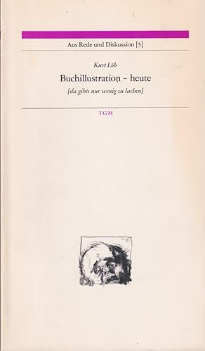 Immagine del venditore per Buchillustration - heute [da gibts nur wenig zu lachen]. Ein Vortrag venduto da In 't Wasdom - antiquariaat Cornelissen & De Jong
