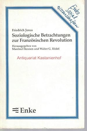 Bild des Verk�ufers f�r Soziologische Betrachtungen zur Franz�sischen Revolution, zum Verkauf von Antiquariat Kastanienhof