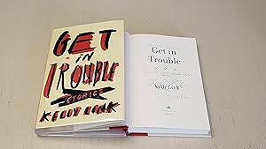 Imagen del vendedor de Get In Trouble: Stories: Inscribed a la venta por SkylarkerBooks