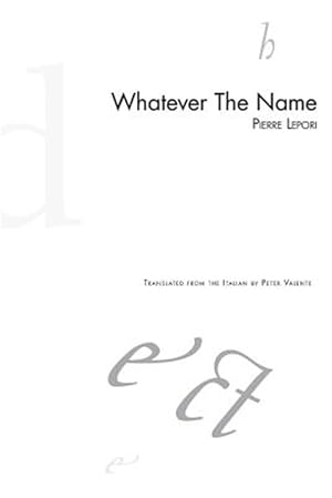 Immagine del venditore per Whatever the Name venduto da GreatBookPrices