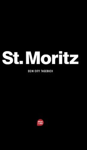 Immagine del venditore per St. Moritz - Das City-Tagebuch -Language: german venduto da GreatBookPrices