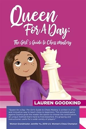 Seller image for Queen for a Day: The Girl's Guide to Chess Mastery for sale by GreatBookPrices