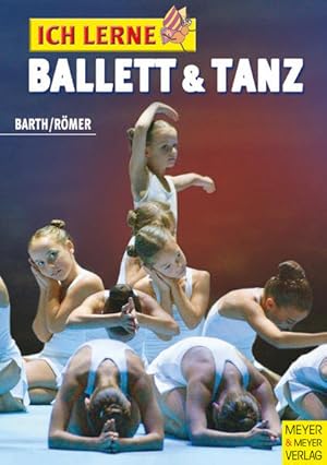 Seller image for Ich lerne Ballett und Tanz (Ich lerne, ich trainiere.) for sale by butzle