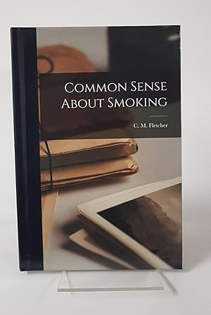Imagen del vendedor de Common Sense About Smoking a la venta por CURIO