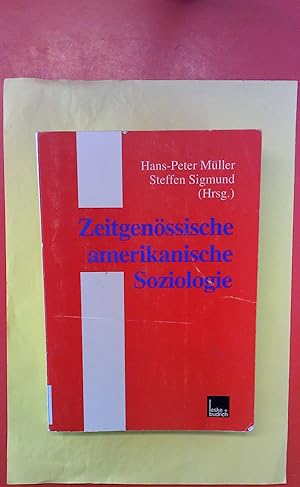 Bild des Verk�ufers f�r Zeitgen�ssische amerikanische Soziologie. zum Verkauf von biblion2