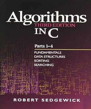 Seller image for Algorithms in C, Parts 1-4: Fundamentals, Data Structures, Sorting, Searching for sale by Goodwill of Greater Milwaukee and Chicago