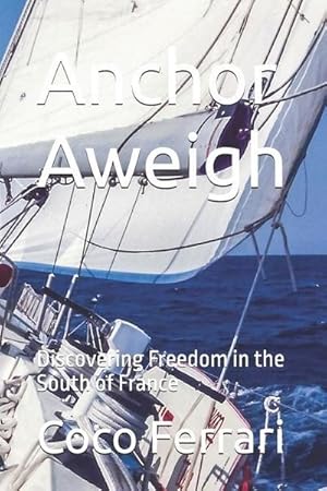 Bild des Verkufers fr Callaghan, P: Anchor Aweigh zum Verkauf von AHA-BUCH GmbH