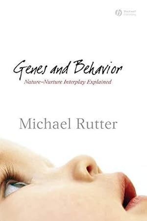 Immagine del venditore per Genes and Behavior: Nature-Nurture Interplay Explained venduto da WeBuyBooks