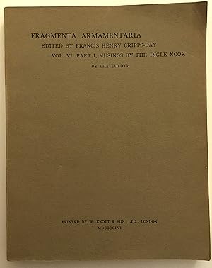Immagine del venditore per Fragmenta Armamentaria, Vol VI, Part 1 Musings By the Ingle Nook venduto da Rickaro Books BA PBFA