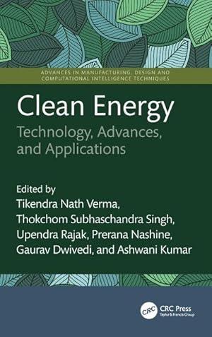 Bild des Verkufers fr Clean Energy : Technology, Advances, and Applications zum Verkauf von AHA-BUCH GmbH