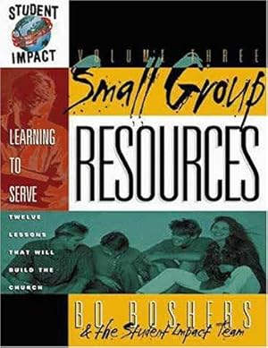 Bild des Verk�ufers f�r Learning to Serve: Twelve Lessons That Will Build the Church (Student impact small groups resources series) zum Verkauf von WeBuyBooks