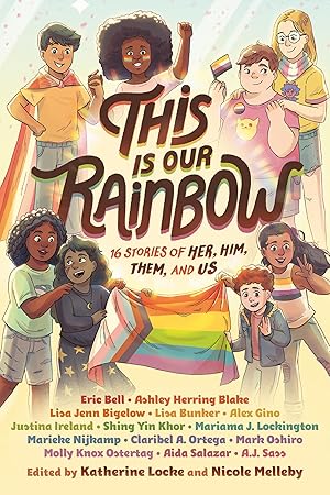 Immagine del venditore per This Is Our Rainbow: 16 Stories of Her, Him, Them, and Us venduto da Used Book Company
