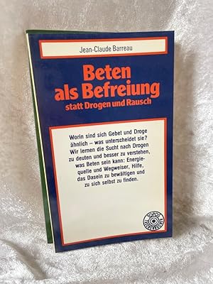 Bild des Verk�ufers f�r Beten als Befreiung statt Drogen und Rausch. zum Verkauf von Antiquariat Jochen Mohr -Books and Mohr-