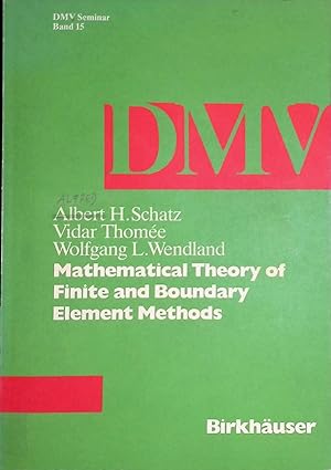 Imagen del vendedor de Mathematical Theory of Finite and Boundary Element Methods DMV Seminar, Bd. 15 a la venta por books4less (Versandantiquariat Petra Gros GmbH & Co. KG)