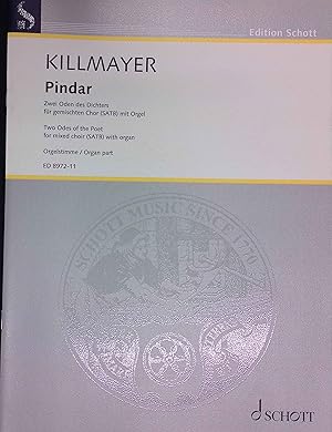 Seller image for Pindar: Zwei Oden des Dichters - Gemischter Chor (SATB), Orgel. Edition Schott ED 8972-11 for sale by books4less (Versandantiquariat Petra Gros GmbH & Co. KG)
