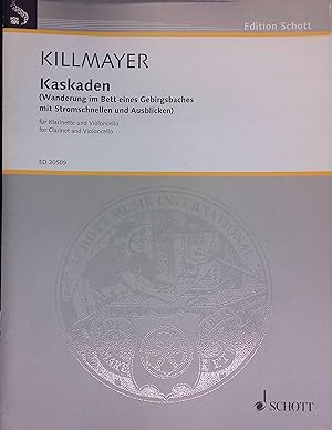 Seller image for Kaskaden: Wanderung im Bett eines Gebirgsbaches mit Stromschnellen und Ausblicken - Klarinette (C), Violoncello. Edition Schott ED 20509 for sale by books4less (Versandantiquariat Petra Gros GmbH & Co. KG)