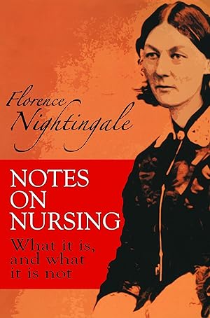Imagen del vendedor de Notes on Nursing: What It Is, and What It Is Not (Dover Books on Biology) a la venta por Zoom Books East