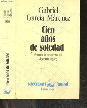 Seller image for Cien anos de soledad - estudio introductorio de Joaquin Marco : " Gabriel Garcia Marquez y sus cien anos de soledad " - Tercera edicion for sale by Le-Livre