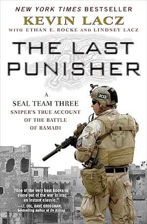 Seller image for The Last Punisher: A SEAL Team THREE Sniper's True Account of the Battle of Ramadi for sale by Zoom Books East