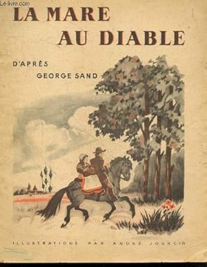 Bild des Verk�ufers f�r La mare au diable d'apres George Sand zum Verkauf von Le-Livre
