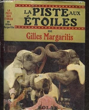 Imagen del vendedor de La piste aux etoiles de Gilles Margaritis a la venta por Le-Livre