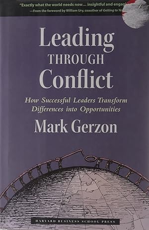 Seller image for Leading Through Conflict: How Successful Leaders Transform Differences into Opportunities for sale by Zoom Books East