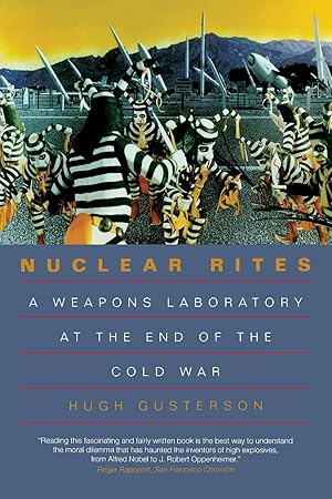 Immagine del venditore per Nuclear Rites: A Weapons Laboratory at the End of the Cold War venduto da Zoom Books East