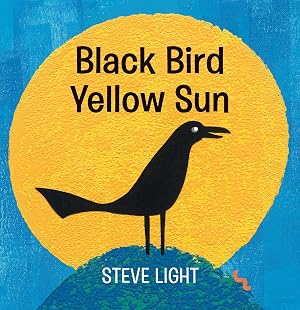 Bild des Verk�ufers f�r Black Bird Yellow Sun zum Verkauf von Zoom Books East