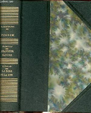 Bild des Verk�ufers f�r Pogrom par S.Groussard + Grandeur nature par H.Troyat + La rose de la mer par P.Vialar - 3 ouvrages en un volume. zum Verkauf von Le-Livre