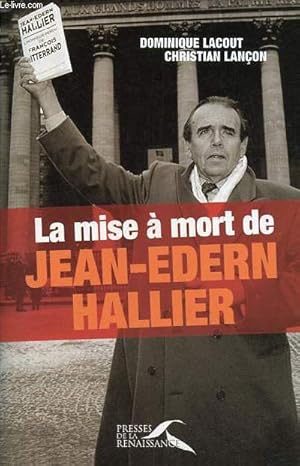Imagen del vendedor de La mise � mort de Jean-Edern Hallier. a la venta por Le-Livre