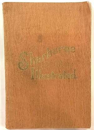 Imagen del vendedor de SHERBURNE ILLUSTRATED A History of the Village of Sherburne, New York. Its Scenery, Development and Business Enterprises a la venta por Riverow Bookshop
