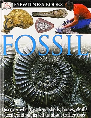 Bild des Verk�ufers f�r DK Eyewitness Books: Fossil zum Verkauf von Zoom Books Company
