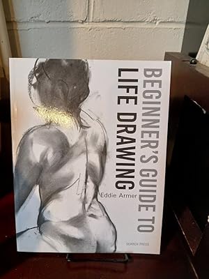 Imagen del vendedor de Beginner's Guide to Life Drawing a la venta por Stone Soup Books Inc