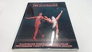 Imagen del vendedor de The Official Bolshoi Ballet Book of the Nutcracker a la venta por The Happy Book Stack