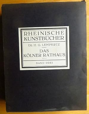 Immagine del venditore per Das K�lner Rathaus. Heinr. Georg Lempertz / Rheinische Kunstb�cher ; Bd. 3 venduto da Antiquariat Bl�schke