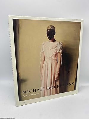 Michael Borremans As Sweet as It Gets Michael Borremans As Sweet as It Gets