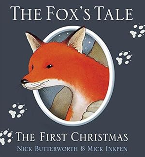 Bild des Verkufers fr The Fox's Tale: The First Christmas (Animal Tales) zum Verkauf von WeBuyBooks