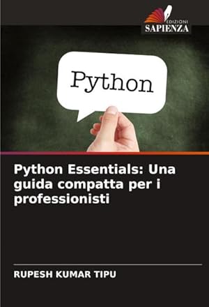 Immagine del venditore per Python Essentials: Una guida compatta per i professionisti venduto da AHA-BUCH GmbH