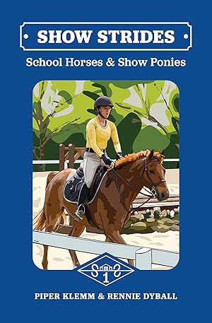 Immagine del venditore per Show Strides: School Horses and Show Ponies venduto da Books for Life