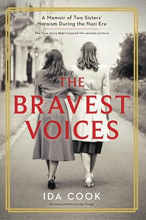 Seller image for The Bravest Voices: A Memoir of Two Sisters' Heroism During the Nazi Era �" A Gripping WWII True Story of Jewish Refugee Rescue for sale by Zoom Books East