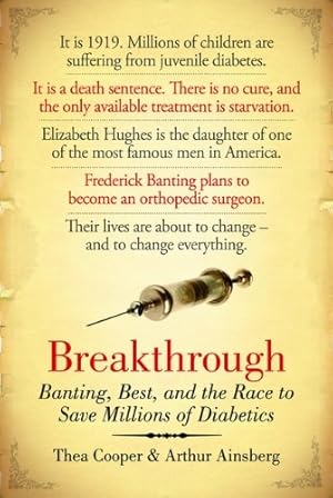 Bild des Verk�ufers f�r Breakthrough: Banting, Best, And The Race To Save Millions Of Diabetics zum Verkauf von Zoom Books East