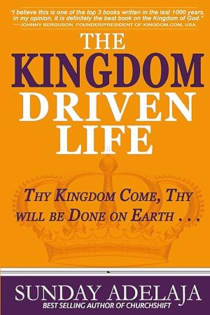 Immagine del venditore per The Kingdom Driven Life: Thy Kingdom Come, Thy will be Done on Earth . . . venduto da Zoom Books East