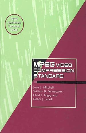 Seller image for MPEG Video Compression Standard (Digital Multimedia Standards Series) for sale by Goodwill of Silicon Valley
