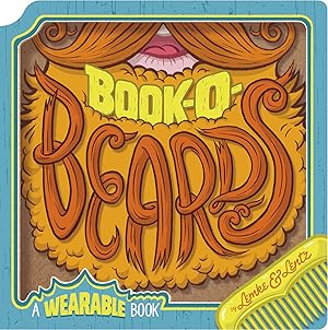 Bild des Verk�ufers f�r Book-O-Beards: A Wearable Book (Wear-A-Book) zum Verkauf von Dream Books Co.