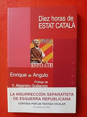 Imagen del vendedor de Diez horas de Estat Catal� a la venta por Perolibros S.L.