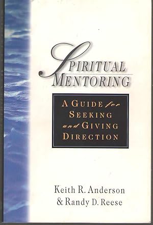 Imagen del vendedor de Spiritual Mentoring A Guide for Seeking and Giving Direction a la venta por Dan Glaeser Books