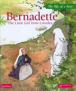Imagen del vendedor de Bernadette: The Little Girl from Lourdes (Life of a Saint) a la venta por -OnTimeBooks-