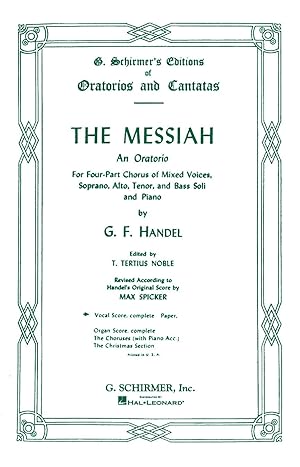 Immagine del venditore per The Messiah: An Oratorio for Four-Part Chorus of Mixed Voices, Soprano, Alto, Tenor, and Bass Soli and Piano venduto da -OnTimeBooks-