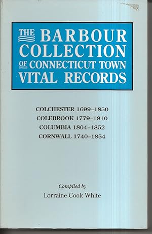 Seller image for The Barbour Collection of Connecticut Town Vital Records [Vol. 7] Colchester, for sale by Alan Newby